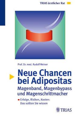 Magenband, die neue Chance. Ein Ratgeber für Adipositas- Patienten