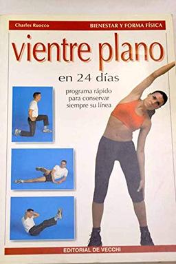 Vientre plano en 24 días (Salud (de Vecchi))