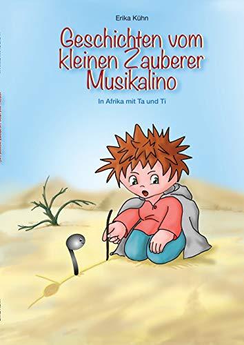 Der kleine Zauberer und die Noten: In Afrika mit Ta und Ti