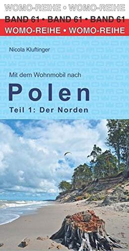 Mit dem Wohnmobil nach Polen: Teil 1: Der Norden (Womo-Reihe)