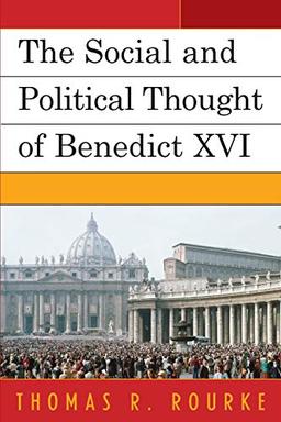 The Social and Political Thought of Benedict Xvi