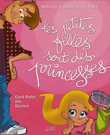 Les petites filles sont des princesses : message d'amour à ma fifille