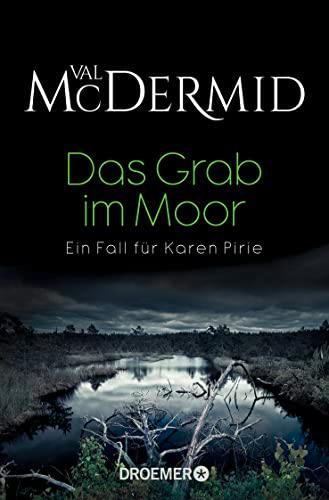 Das Grab im Moor: Ein Fall für Karen Pirie