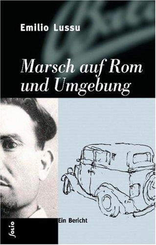 Marsch auf Rom und Umgebung: Ein Bericht