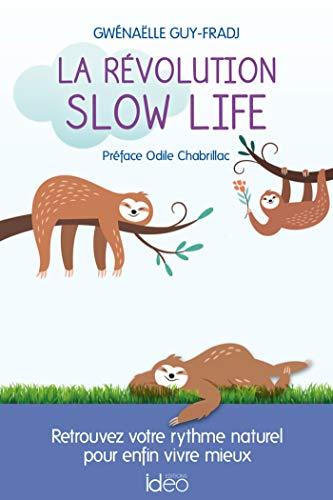 La révolution slow life