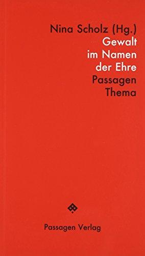 Gewalt im Namen der Ehre (Passagen Thema)