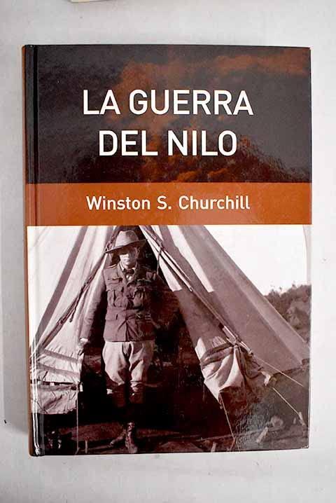 La guerra del Nilo: crónica de la reconquista del Sudán