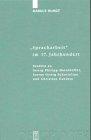 "Spracharbeit" im 17. Jahrhundert: Studien zu Georg Philipp Harsdörffer, Justus Georg Schottelius und Christian Gueintz (Studia Linguistica Germanica, 57)