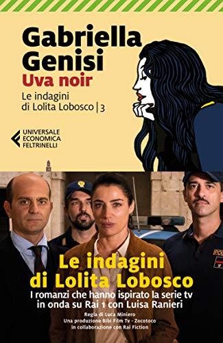 Uva noir. Le indagini di Lolita Lobosco