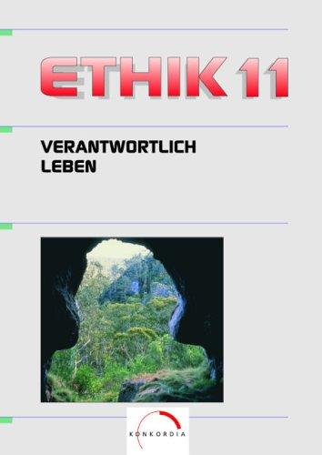 Ethik, Ausgabe Gymnasium Sachsen, 11. Schuljahr, Verantwortlich leben