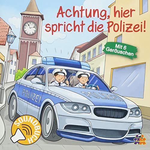 Soundbuch. Achtung, hier spricht die Polizei. Soundbuch mit 6 Geräuschen