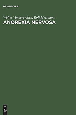 Anorexia Nervosa: A Clinician's Guide to Treatment