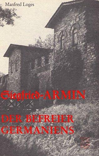 Siegfried Armin - Der Befreier Germaniens