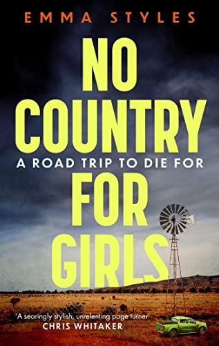 No Country for Girls: The most original, high-octane thriller of the year