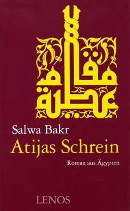 Atijas Schrein: Roman aus Ägypten