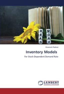 Inventory Models: For Stock-Dependent Demand Rate