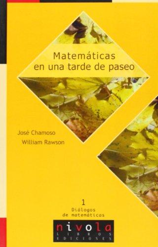 Matemáticas en una tarde de paseo (Diálogos matemáticos, Band 1)