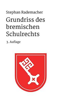 Grundriss des bremischen Schulrechts: 3. Auflage