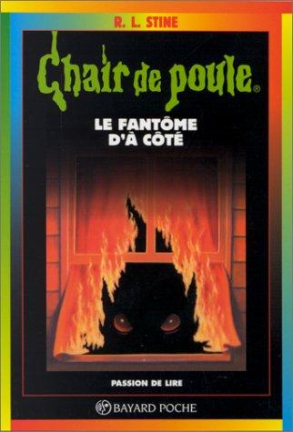 Chair de poule, tome 16: Fantôme d'a cote