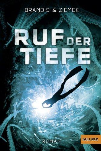 Ruf der Tiefe: Roman (Gulliver)