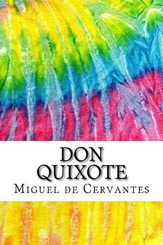 Don Quixote: Includes MLA Style Citations for Scholarly Secondary Sources, Peer-Reviewed Journal Articles and Critical Essays (Squid Ink Classics, Band 779)