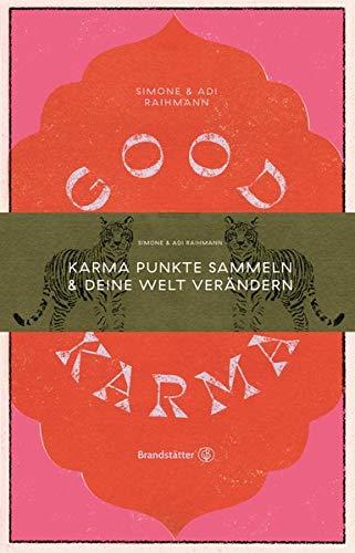 Good Karma: Karma Punkte sammeln & deine Welt verändern