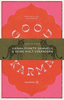 Good Karma: Karma Punkte sammeln & deine Welt verändern