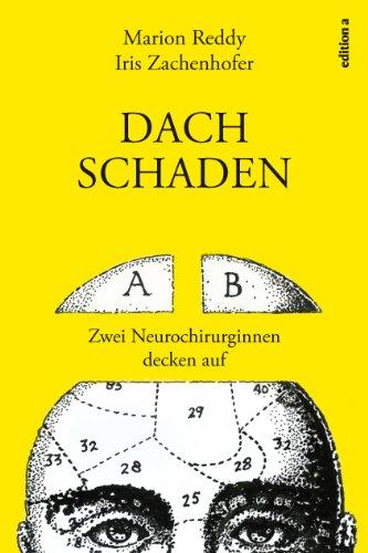 Dachschaden: Zwei Neurochirurginnen decken auf