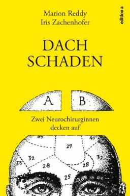 Dachschaden: Zwei Neurochirurginnen decken auf