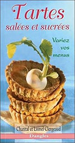 Tartes salées et sucrées : variez vos menus