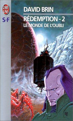 Rédemption. Vol. 2. Le monde de l'oubli