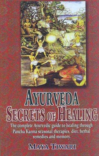 Ayurveda: Secrets of Healing