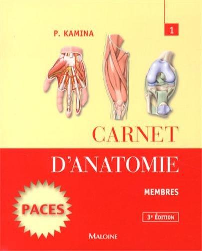 Carnet d'anatomie. Vol. 1. Membres