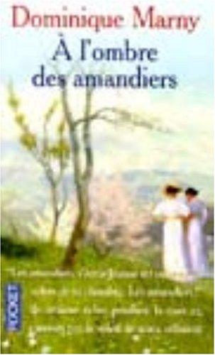 A l'ombre des amandiers