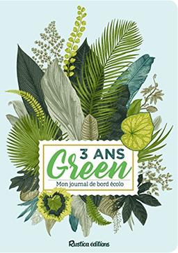 3 ans green : mon journal de bord écolo