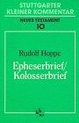 Stuttgarter Kleiner Kommentar, Neues Testament, 21 Bde. in 22 Tl.-Bdn, Bd.10, Epheserbrief; Kolosserbrief