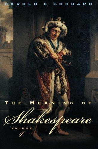 The Meaning of Shakespeare, Volume 1 (Phoenix Books)