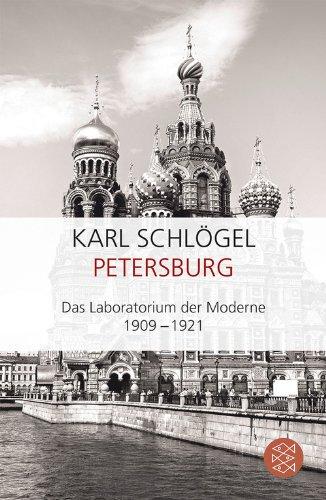 Petersburg: Das Laboratorium der Moderne 1909-1921