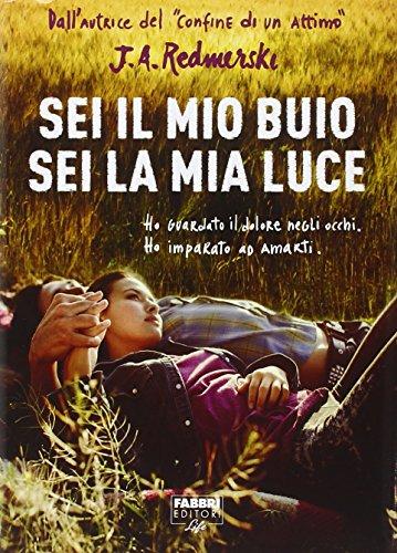 Sei il mio buio, sei la mia luce (Narrativa)