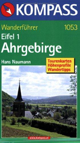 Kompass Wanderführer Eifel 1 Ahrgebirge: Rund- und Streckenwanderungen