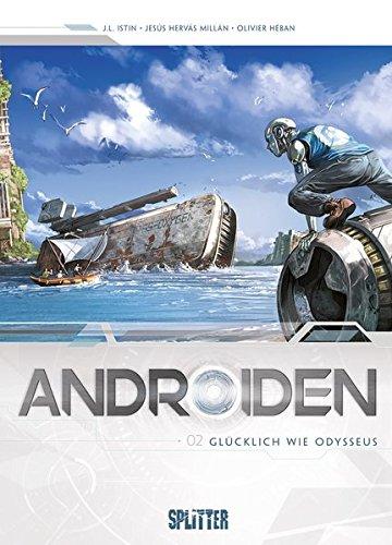 Androiden. Band 2: Glücklich wie Odysseus