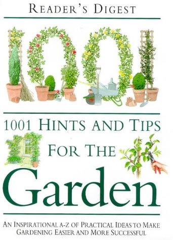 1001 Hints and Tips for the Garden (Readers Digest)