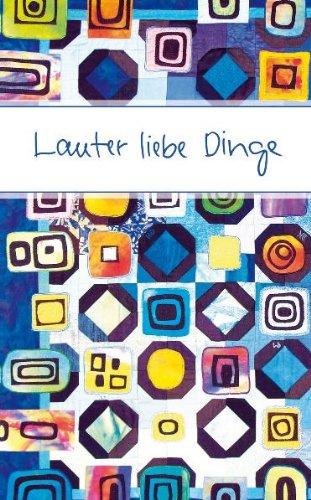 Lauter liebe Dinge