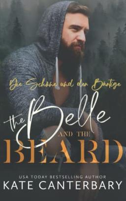 The Belle and the Beard: Die Schöne und der Bärtige