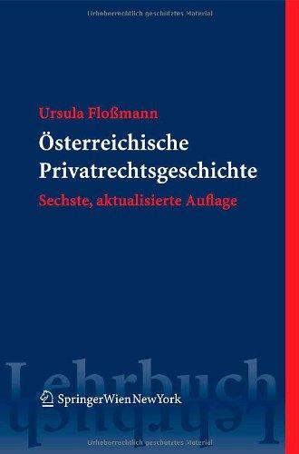 Österreichische Privatrechtsgeschichte (Springers Kurzlehrbücher der Rechtswissenschaft)