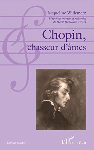 Chopin, chasseur d'âmes