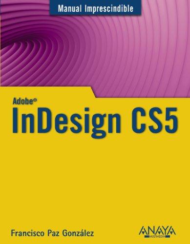 InDesign CS5 (Manuales Imprescindibles)