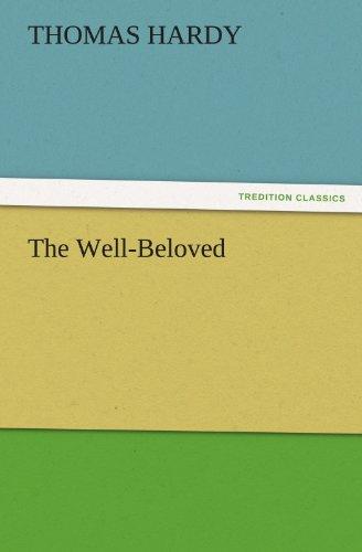 The Well-Beloved (TREDITION CLASSICS)