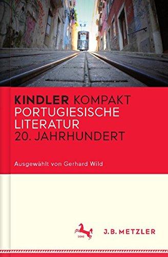 Kindler Kompakt: Portugiesische Literatur, 20. Jahrhundert