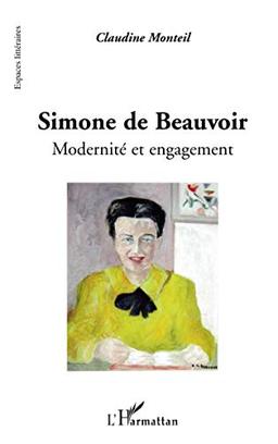 Simone de Beauvoir : modernité et engagement